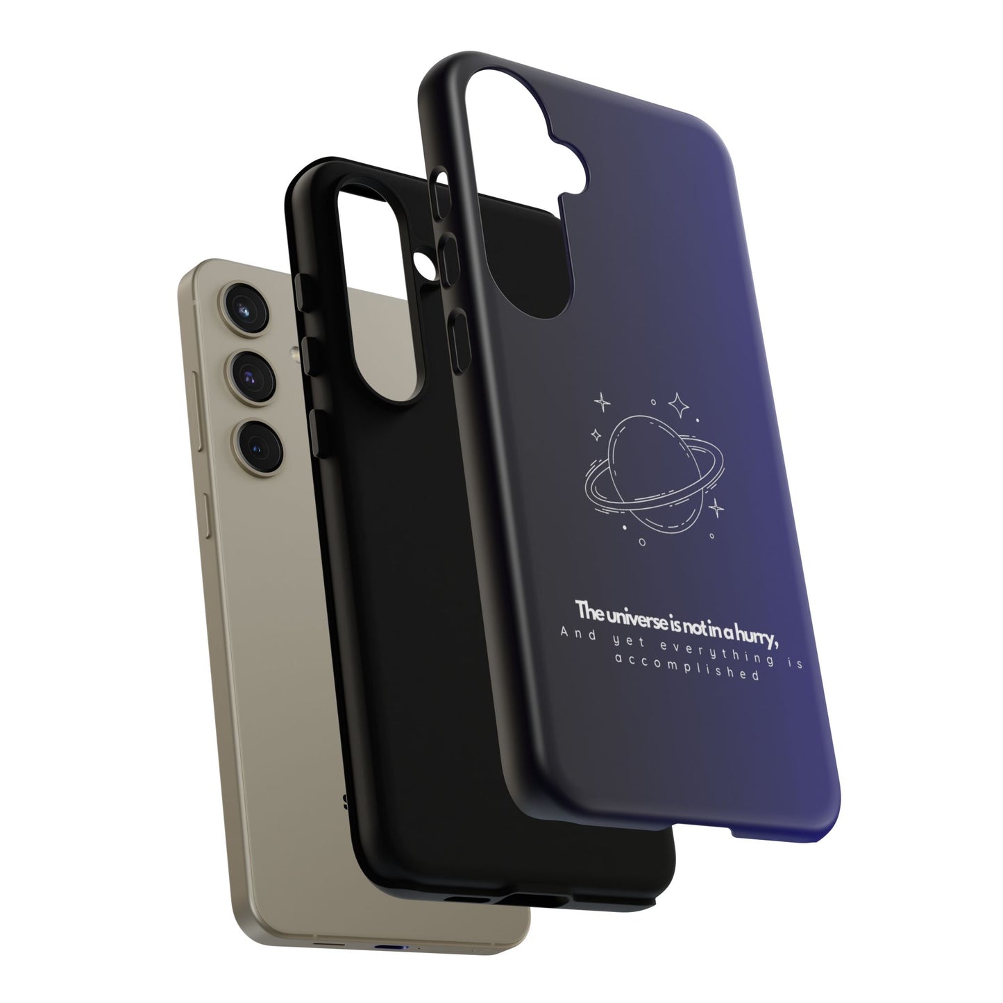 Inspirational Phone Case - 'The Universe is Not in a Hurry'