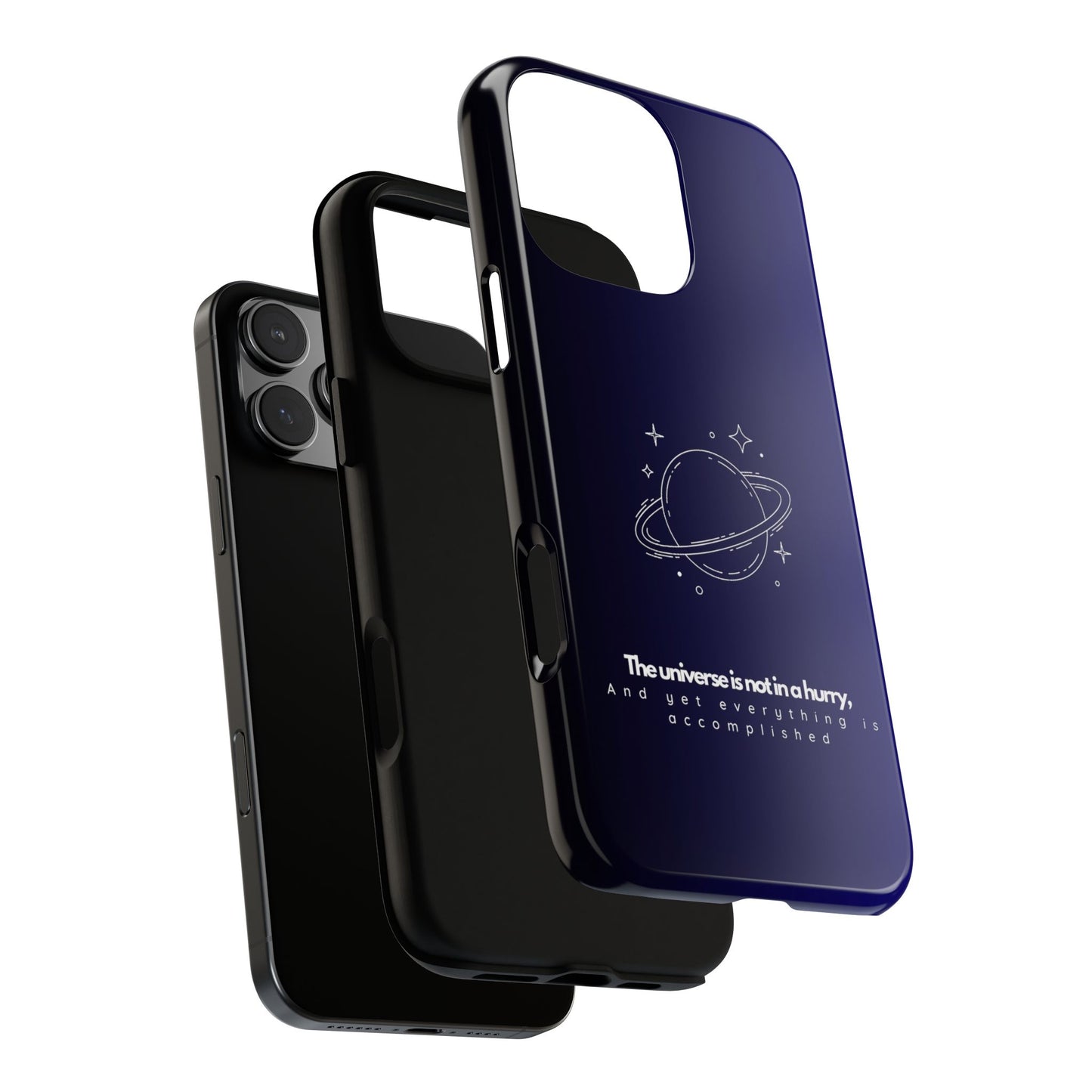Inspirational Phone Case - 'The Universe is Not in a Hurry'