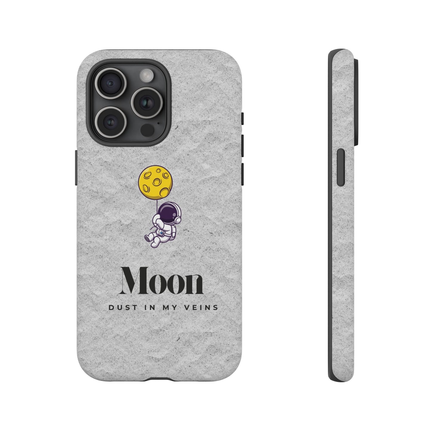 Astronaut Moon Phone Case - "Dust in My Veins" Durable Tough Case