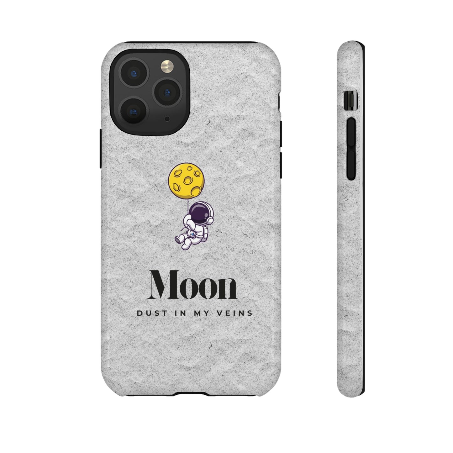 Astronaut Moon Phone Case - "Dust in My Veins" Durable Tough Case