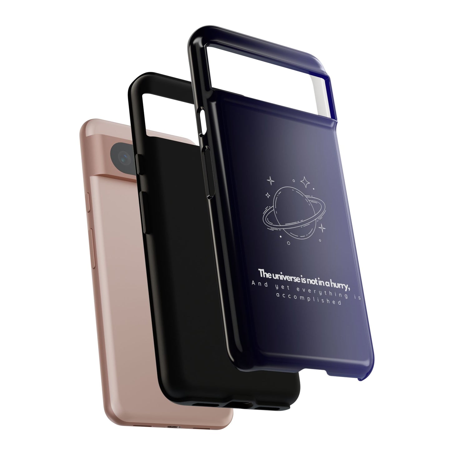 Inspirational Phone Case - 'The Universe is Not in a Hurry'
