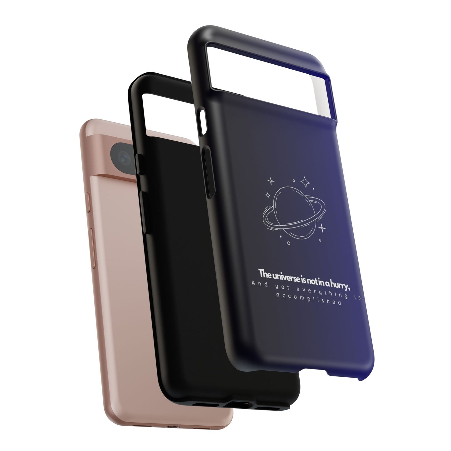 Inspirational Phone Case - 'The Universe is Not in a Hurry'