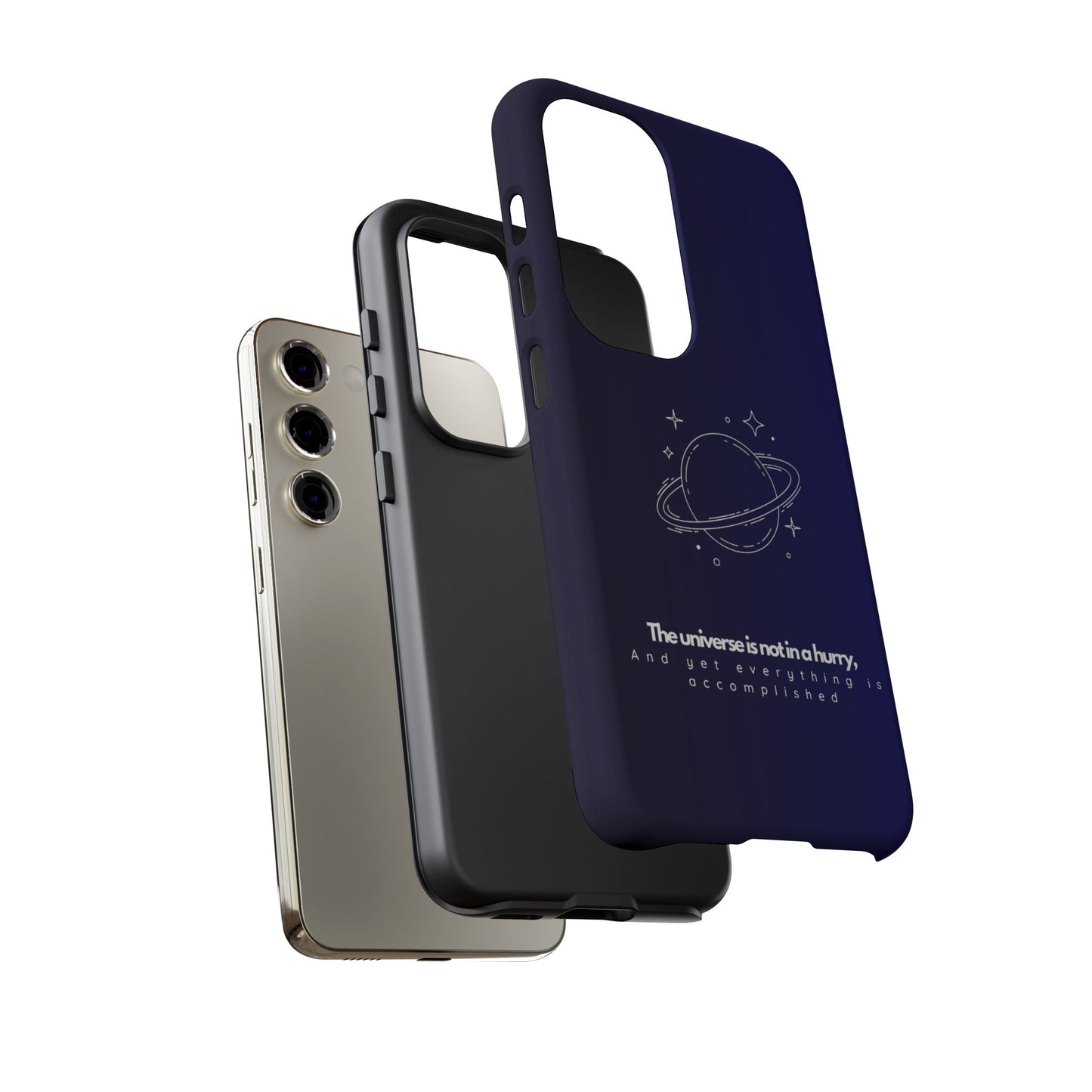 Inspirational Phone Case - 'The Universe is Not in a Hurry'
