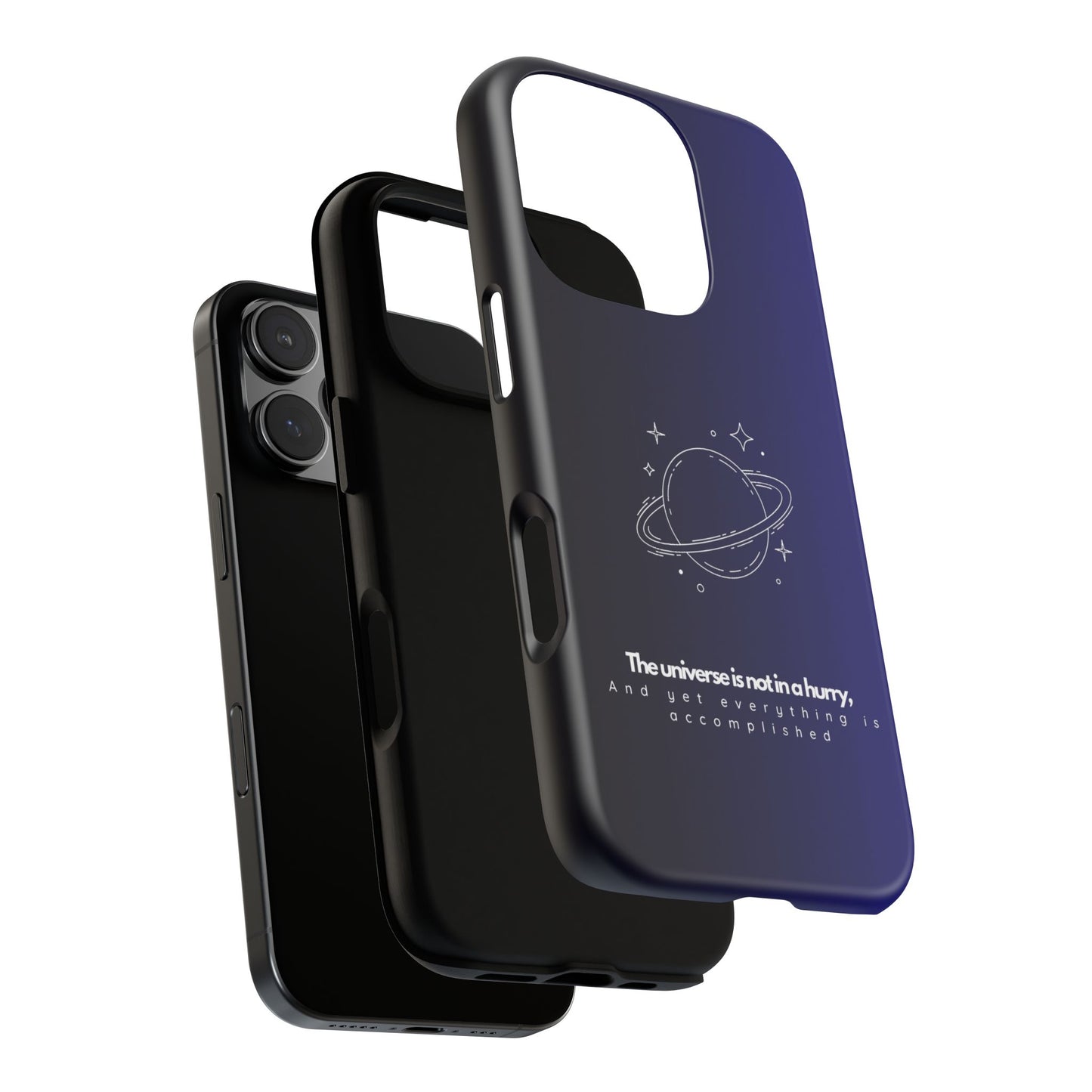 Inspirational Phone Case - 'The Universe is Not in a Hurry'