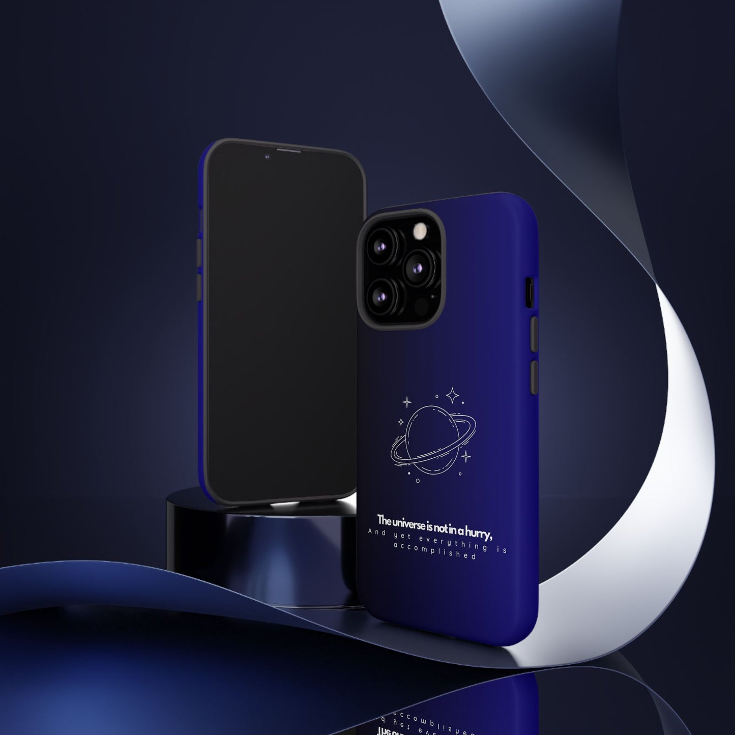 Inspirational Phone Case - 'The Universe is Not in a Hurry'