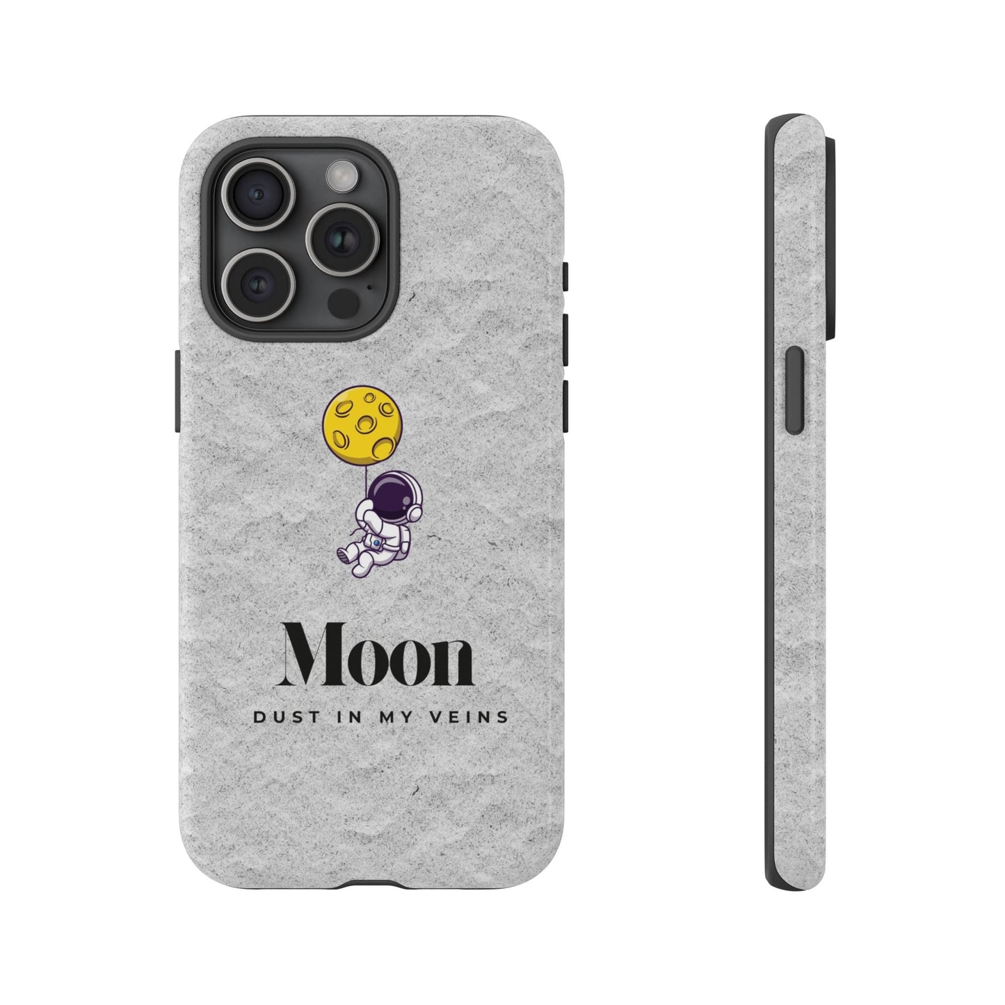 Astronaut Moon Phone Case - "Dust in My Veins" Durable Tough Case