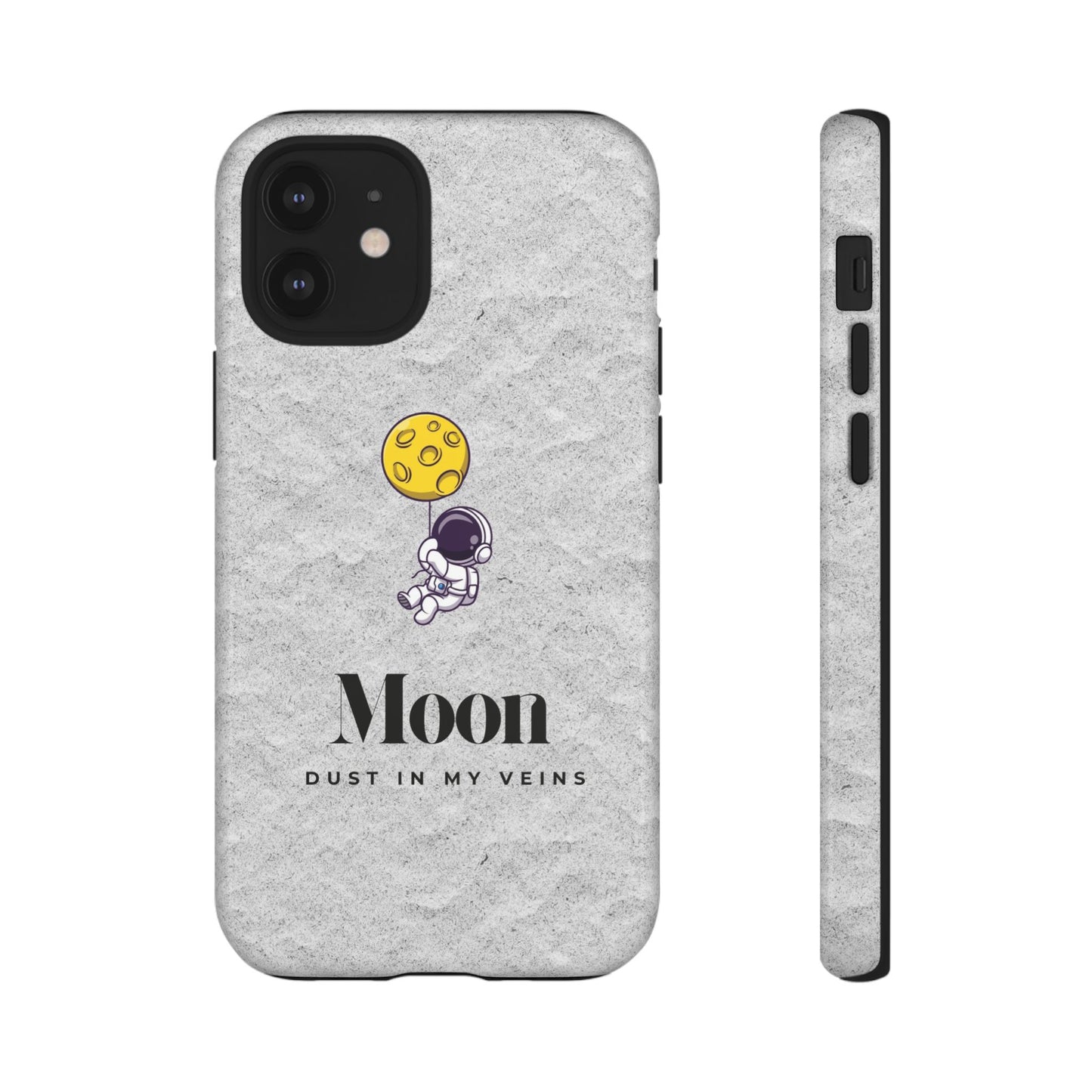 Astronaut Moon Phone Case - "Dust in My Veins" Durable Tough Case