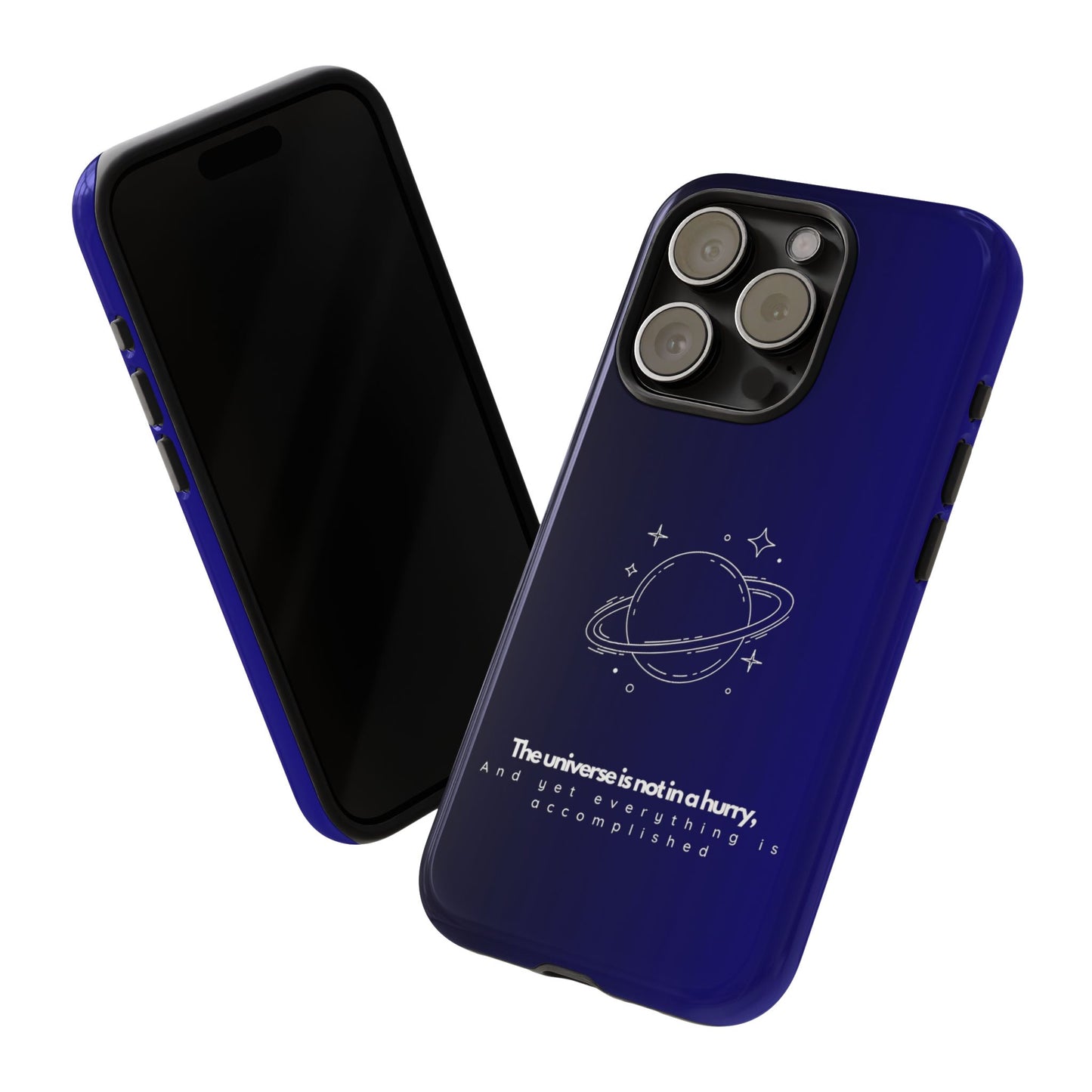 Inspirational Phone Case - 'The Universe is Not in a Hurry'