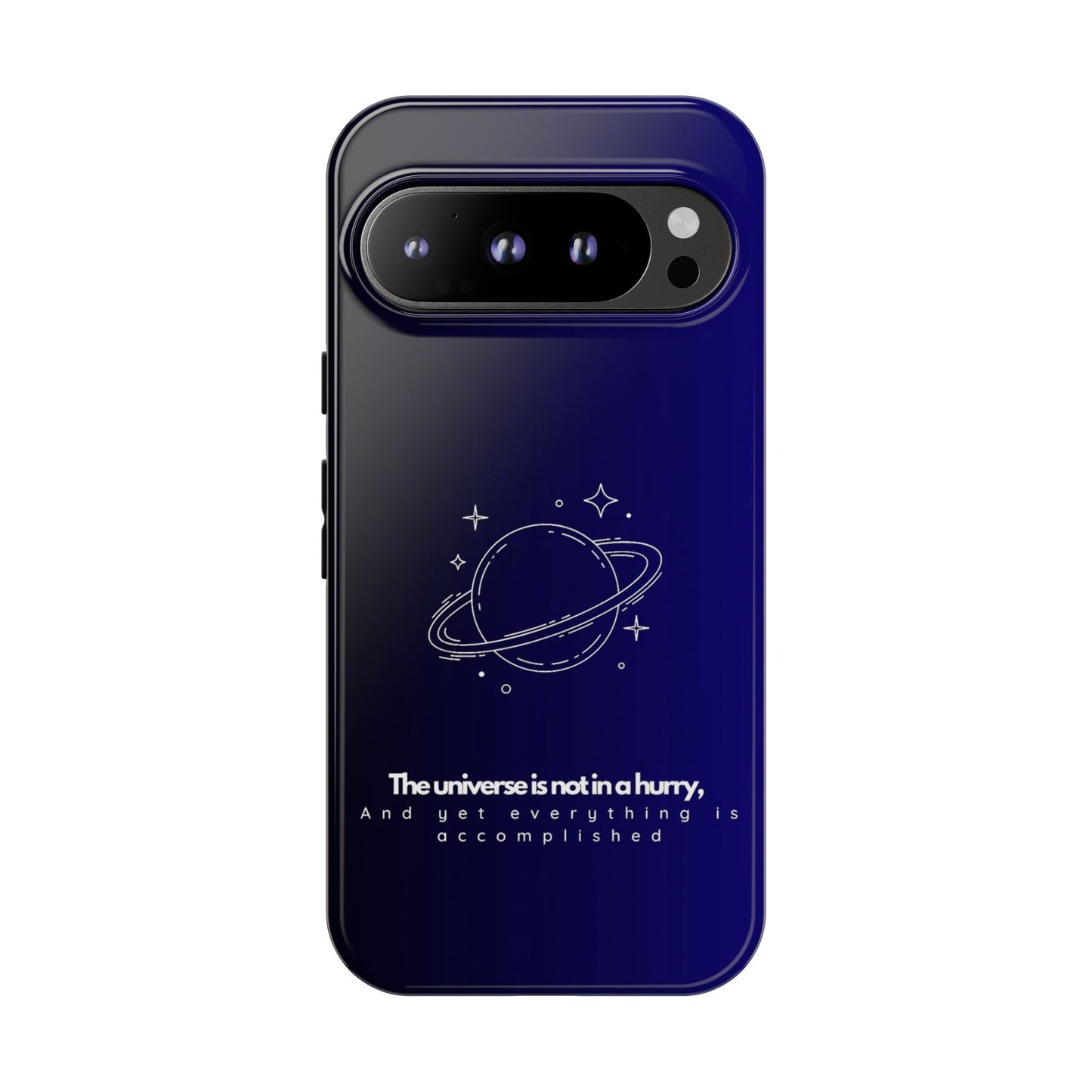 Inspirational Phone Case - 'The Universe is Not in a Hurry'
