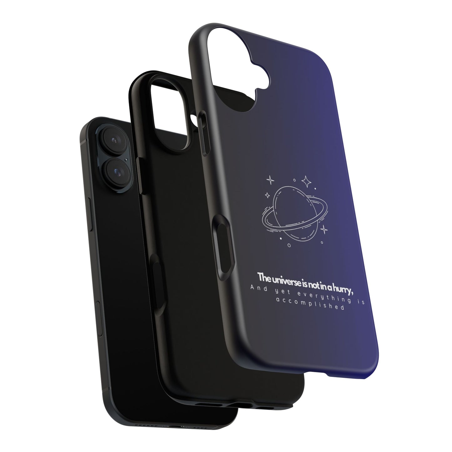 Inspirational Phone Case - 'The Universe is Not in a Hurry'