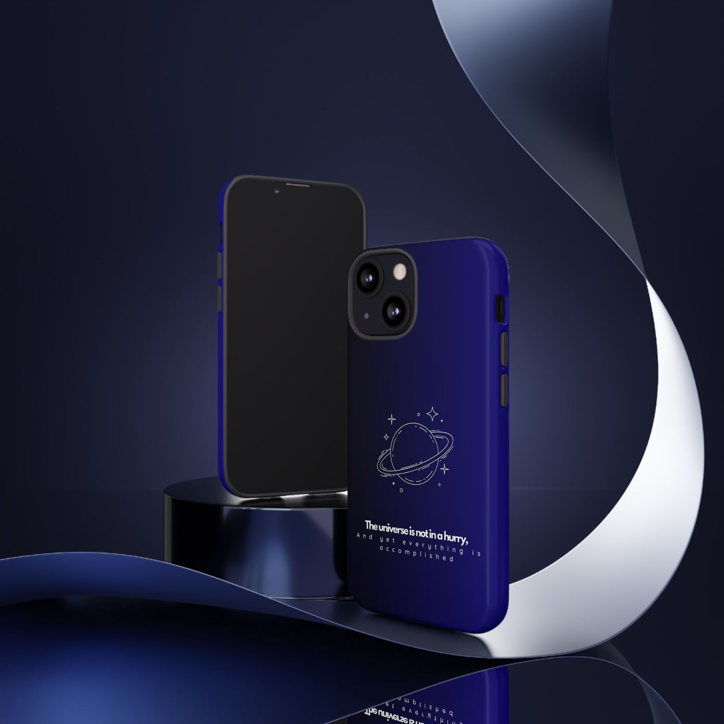 Inspirational Phone Case - 'The Universe is Not in a Hurry'