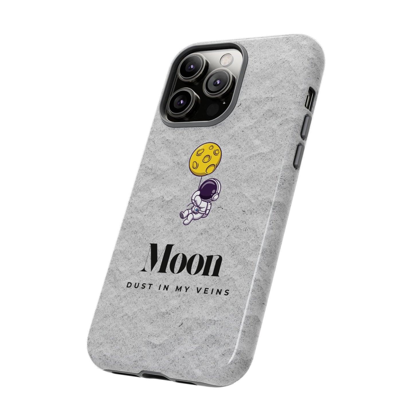 Astronaut Moon Phone Case - "Dust in My Veins" Durable Tough Case