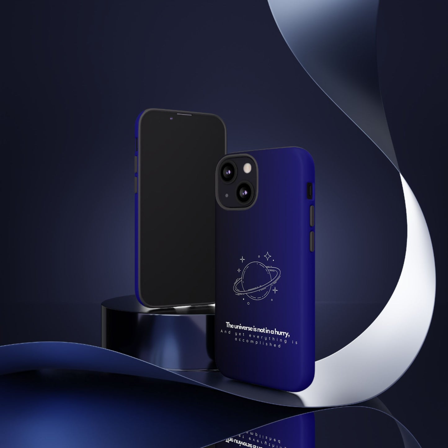 Inspirational Phone Case - 'The Universe is Not in a Hurry'