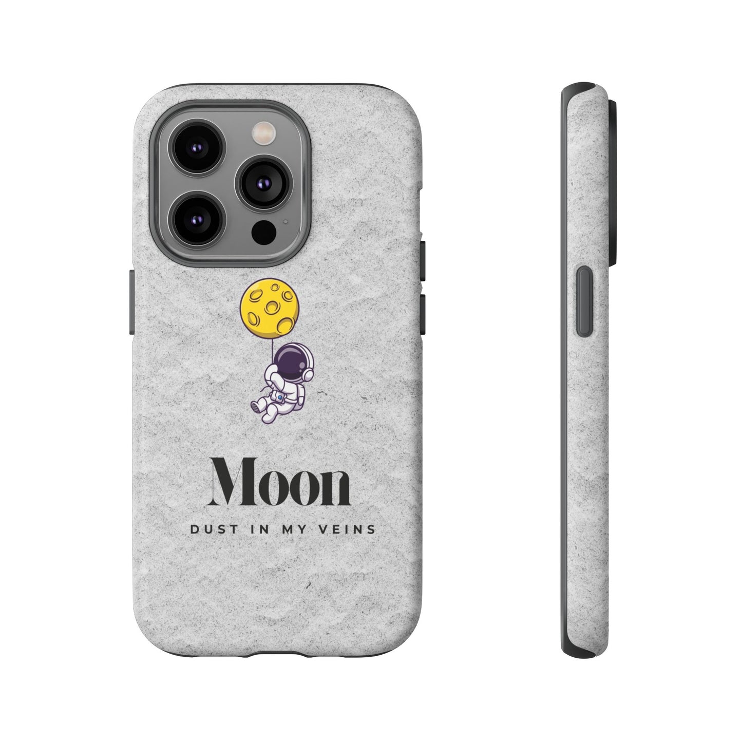 Astronaut Moon Phone Case - "Dust in My Veins" Durable Tough Case