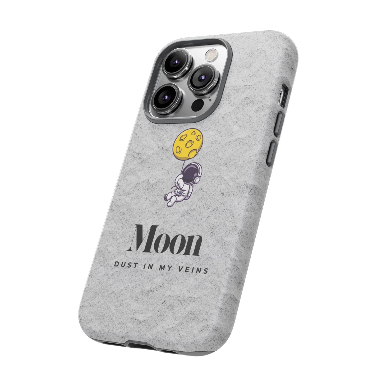 Astronaut Moon Phone Case - "Dust in My Veins" Durable Tough Case