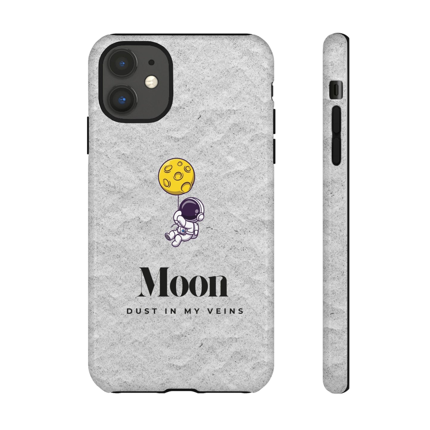 Astronaut Moon Phone Case - "Dust in My Veins" Durable Tough Case