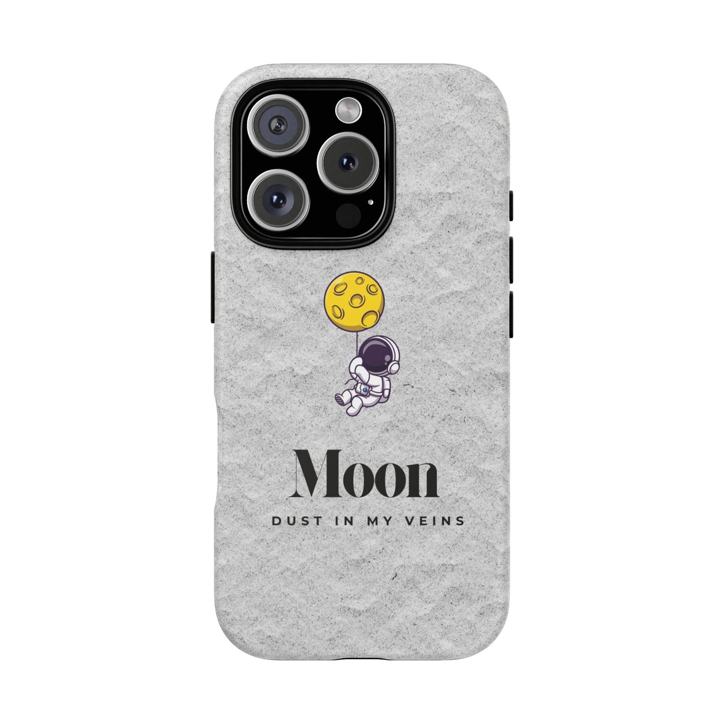 Astronaut Moon Phone Case - "Dust in My Veins" Durable Tough Case