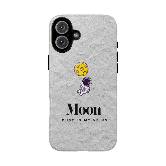 Astronaut Moon Phone Case - "Dust in My Veins" Durable Tough Case